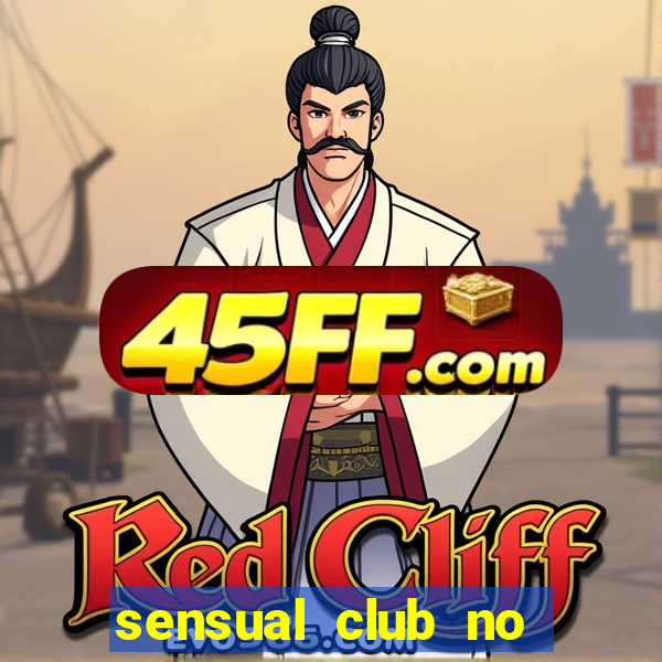 sensual club no esporte interativo